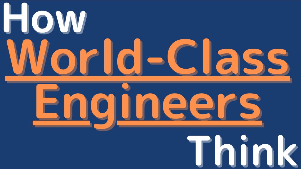 how-world-class-engineers-think